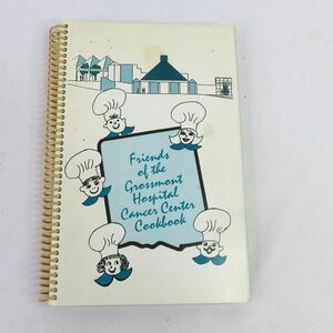 Friends of the Grossmont Hospital Cancer Center Cookbook 1992 La Mesa Cook Book